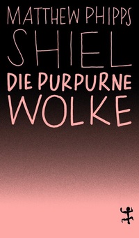 Abbildung von: Die purpurne Wolke - Matthes & Seitz Berlin