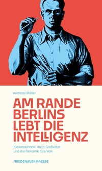 Abbildung von: Am Rande Berlins lebt die Intelligenz - Friedenauer Presse