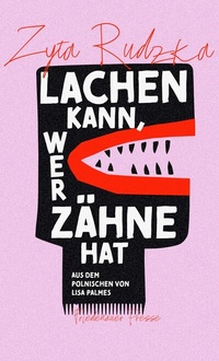 Abbildung von: Lachen kann, wer Zähne hat - Friedenauer Presse