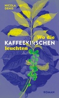 Cover: Wo die Kaffeekirschen leuchten - Friedenauer Presse