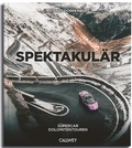 Cover: SPEKTAKUL&Auml;R: Supercar Dolomitentouren - Callwey