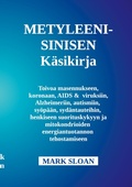 Cover: Metyleenisinisen k&auml;ytt&ouml;opas - BoD - Books on Demand