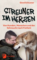 Bild: Streuner im Herzen - Von Hunden, Menschen und der Sehnsucht nach Freiheit - Patmos
