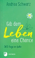 Cover: Gib dem Leben eine Chance - Patmos