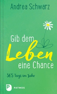 Abbildung von: Gib dem Leben eine Chance - Patmos