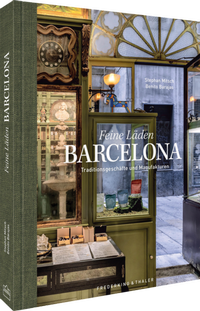 Abbildung von: Feine Läden BARCELONA - Frederking & Thaler