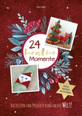 Cover: Adventskalenderbuch: 24 kreative Momente - Lingen Verlag