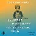 Cover: Du musst meine Hand fester halten, Nr. 104 - H&ouml;rbuch Hamburg