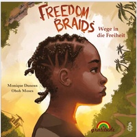 Abbildung von: Freedom Braids (Deutschsprachige Ausgabe) - Gratitude Verlag