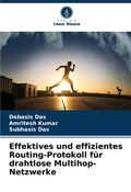 Cover: Effektives und effizientes Routing-Protokoll fuer drahtlose Multihop-Netzwerke - Verlag Unser Wissen