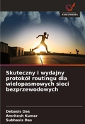 Cover: Skuteczny i wydajny protokol routingu dla wielopasmowych sieci bezprzewodowych - Wydawnictwo Nasza Wiedza