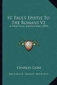 Bild: St. Paul's Epistle To The Romans V2 - Kessinger Publishing