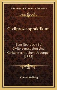 Abbildung von: Civilprozesspraktikum - Kessinger Publishing
