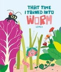 Cover: That Time I Turned Into a Worm - NubeOcho