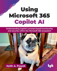 Enlarge image Cover: Using Microsoft 365 Copilot Ai - BPB Publications