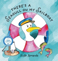 Abbildung von: There's a Seagull on My Sailboat - Www.Ruthamanda.com