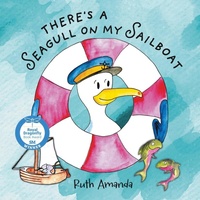 Abbildung von: There's a Seagull on My Sailboat - Www.Ruthamanda.com