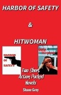 Cover: Harbor of Safety & HitWoman - Shane Grey