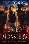 Cover: Saved by Monsters (Everwood Demons, #3) - Jade Creative Press