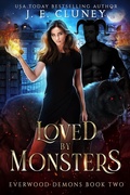 Cover: Loved by Monsters (Everwood Demons, #2) - Jade Creative Press