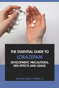 Abbildung von: The Essential Guide to Lorazepam: Development, Precautions, Side Effects and Usage - Interactive Media Licensing