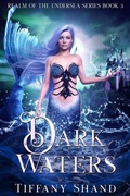Cover: Dark Waters (Realm of the Undersea, #3) - Tiffany Shand