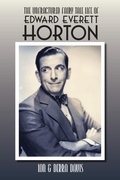 Cover: The Unfractured Fairy Tale Life of Edward Everett Horton - BEARMANOR MEDIA