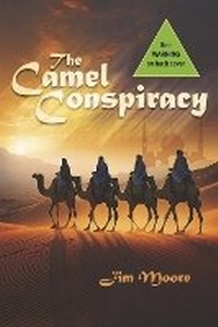 Enlarge image Cover: The Camel Conspiracy - Bookbaby
