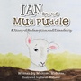 Cover: Ian and the Mud Puddle - WestBow Press