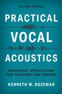 Cover: Practical Vocal Acoustics - Bloomsbury Academic USA