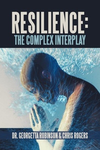 Enlarge image Cover: RESILIENCE: THE COMPLEX INTERPLAY - AUTHORHOUSE