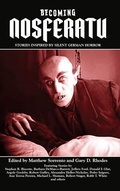 Cover: Becoming Nosferatu - BEARMANOR MEDIA