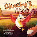 Cover: Clucky's Week - Lawley Enterprises LLC