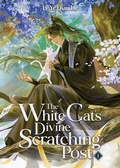 Cover: The White Cat's Divine Scratching Post (Novel) Vol. 1 - Seven Seas Entertainment, LLC
