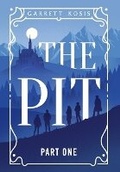Cover: The Pit - Cloak and Candle Publishing Inc