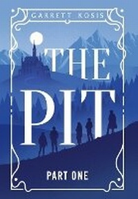 Enlarge image Cover: The Pit - Cloak and Candle Publishing Inc
