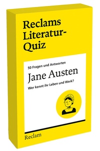 Abbildung von: Jane Austen. Wer kennt ihr Leben und Werk? 50 Fragen und Antworten - Reclam