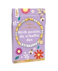 Cover: Follow your Feelings - Make your bracelet - Schmuckset Positive - frechverlag GmbH