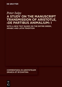Abbildung von: A Study on the Manuscript Transmission of Aristotle, >De partibus animalium< I - De Gruyter