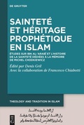 Cover: Saintet&eacute; et h&eacute;ritage proph&eacute;tique en Islam - De Gruyter
