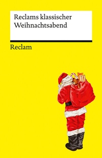 Abbildung von: Reclams klassischer Weihnachtsabend - Reclam