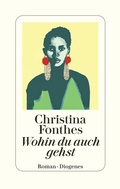 Cover: Wohin du auch gehst - Diogenes