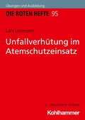 Cover: Unfallverh&uuml;tung im Atemschutzeinsatz - Kohlhammer