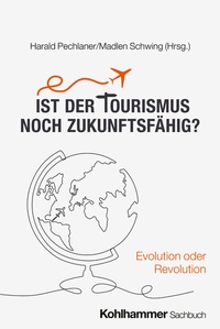 Abbildung von: Ist der Tourismus noch zukunftsfähig? - Kohlhammer
