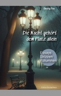 Cover: Die Nacht geh&ouml;rt dem Platz allein - Edition Bucherbach