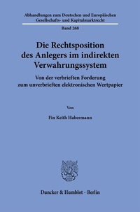 Abbildung von: Die Rechtsposition des Anlegers im indirekten Verwahrungssystem - Duncker & Humblot