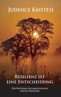 Cover: Resilienz ist eine Entscheidung - Inzozi Publisher