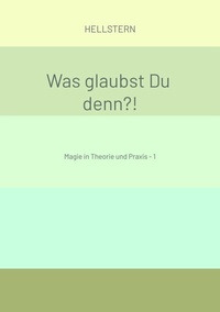 Abbildung von: Was glaubst Du denn?! - tredition GmbH