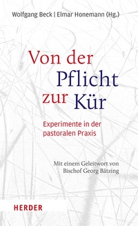 Abbildung von: Von der Pflicht zur Kür - Verlag Herder