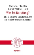 Cover: Was ist Berufung? - Verlag Herder